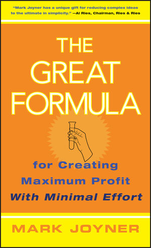 The Great Formula: for Creating Maximum Profit with Minimal Effort (0471778230) cover image