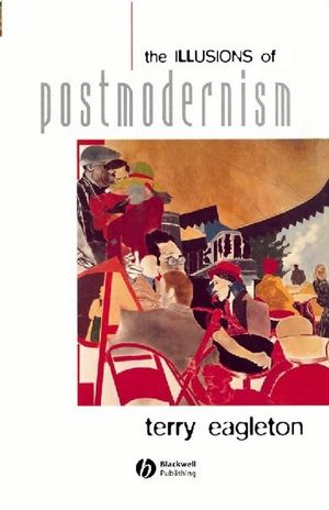 The Illusions of Postmodernism (0631203230) cover image