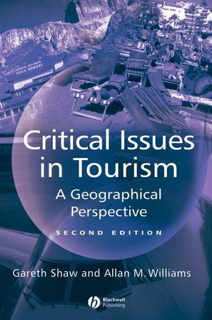 Critical Issues in Tourism: A Geographical Perspective, 2nd Edition (0631224130) cover image