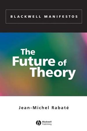 The Future of Theory (0631230130) cover image