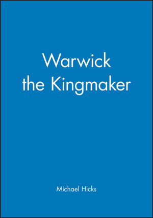 Warwick the Kingmaker (0631235930) cover image