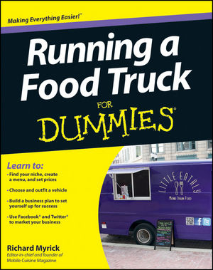 Running a Food Truck For Dummies (1118330730) cover image Running a Food Truck For Dummies (1118330730) cover image
