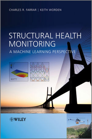 Structural Health Monitoring: A Machine Learning Perspective (1119994330) cover image