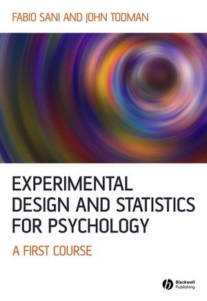 Experimental Design and Statistics for Psychology: A First Course (1405100230) cover image