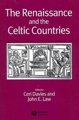 The Renaissance and the Celtic Countries (1405120630) cover image