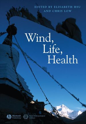 Wind, Life, Health: Anthropological and Historical Perspectives (1405178930) cover image