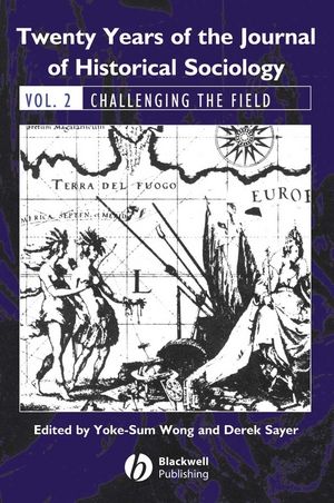 Twenty Years of the Journal of Historical Sociology: Volume 2: Challenging the Field (1444309730) cover image