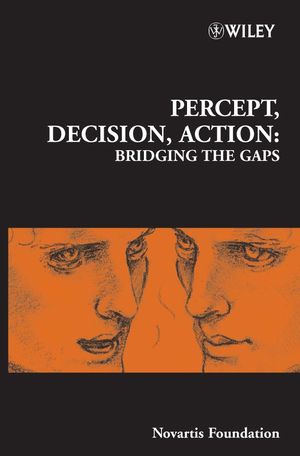Percept, Decision, Action: Bridging the Gaps (0470012331) cover image