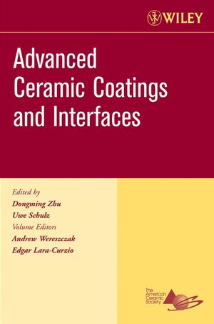 Advanced Ceramic Coatings and Interfaces, Volume 27, Issue 3 (0470080531) cover image