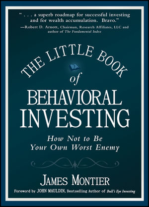 The Little Book of Behavioral Investing: How not to be your own worst enemy (0470712031) cover image