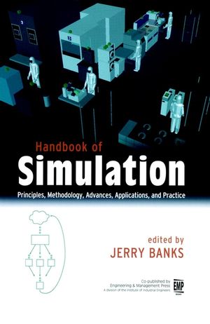 Handbook of Simulation: Principles, Methodology, Advances, Applications, and Practice (0471134031) cover image