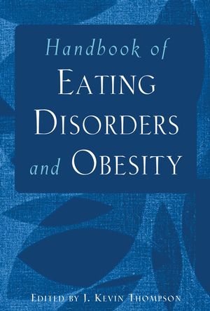 Handbook of Eating Disorders and Obesity (0471230731) cover image