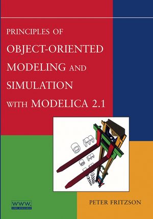 Principles of Object-Oriented Modeling and Simulation with Modelica 2.1 (0471471631) cover image