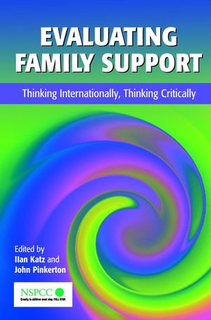 Evaluating Family Support: Thinking Internationally, Thinking Critically  (0471497231) cover image