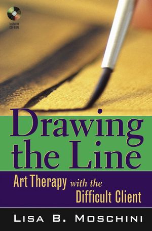 Drawing the Line: Art Therapy with the Difficult Client (0471687731) cover image