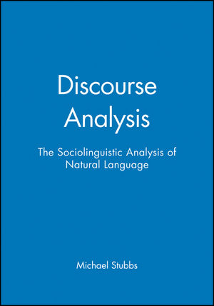 Discourse Analysis: The Sociolinguistic Analysis of Natural Language (0631127631) cover image