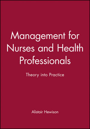 Management for Nurses and Health Professionals: Theory into Practice (0632064331) cover image