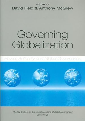 Governing Globalization: Power, Authority and Global Governance (0745627331) cover image