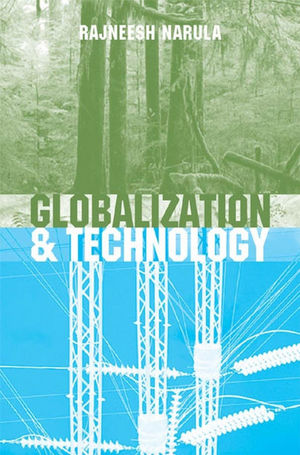 Globalization and Technology: Interdependence, Innovation Systems and Industrial Policy (0745697631) cover image