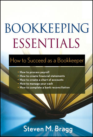 Bookkeeping Essentials: How to Succeed as a Bookkeeper (1118019431) cover image