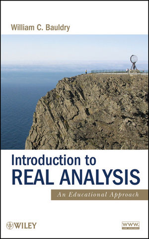 Introduction to Real Analysis: An Educational Approach (1118164431) cover image
