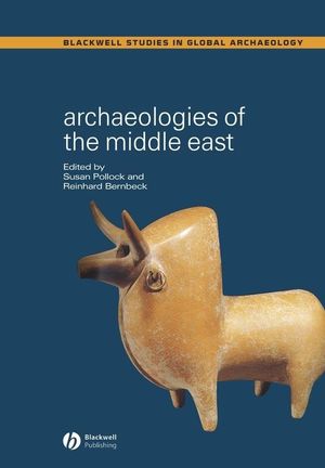 Archaeologies of the Middle East: Critical Perspectives (1405137231) cover image