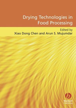 Drying Technologies in Food Processing (1405157631) cover image