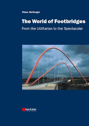 The World of Footbridges: From the Utilitarian to the Spectacular (3433029431) cover image