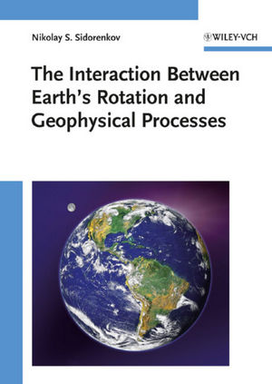 The Interaction Between Earth's Rotation and Geophysical Processes (3527627731) cover image
