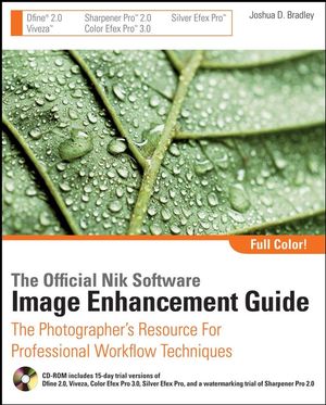 The Official Nik Software Image Enhancement Guide: The Photographer's Resource for Professional Workflow Techniques  (0470287632) cover image