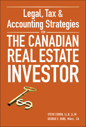 Legal, Tax and Accounting Strategies for the Canadian Real Estate Investor (0470677732) cover image