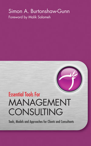 Essential Tools for Management Consulting: Tools, Models and Approaches for Clients and Consultants (0470745932) cover image