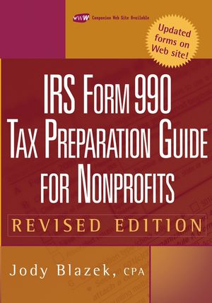 IRS Form 990: Tax Preparation Guide for Nonprofits, Revised Edition (0471448532) cover image