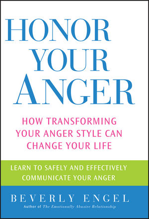 Honor Your Anger: How Transforming Your Anger Style Can Change Your Life  (0471668532) cover image