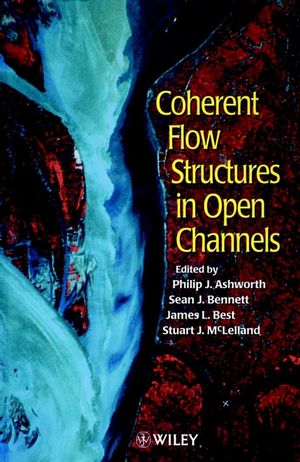Coherent Flow Structures in Open Channels (0471957232) cover image