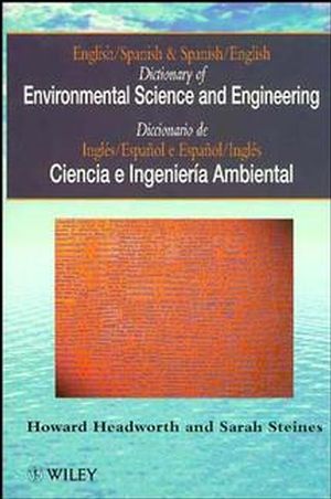 Dictionary of Environmental Science and Engineering: English-Spanish/Spanish-English (0471962732) cover image