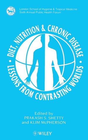 Diet, Nutrition & Chronic Disease: Lessons from Contrasting Worlds (0471971332) cover image