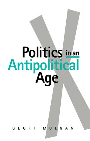 Politics in an Antipolitical Age (0745608132) cover image