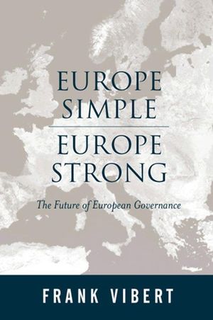 Europe Simple, Europe Strong: The Future of European Governance (0745628532) cover image