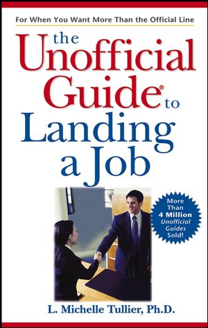 The Unofficial Guide to Landing a Job (0764574132) cover image