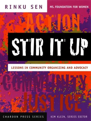 Stir It Up: Lessons in Community Organizing and Advocacy (0787965332) cover image