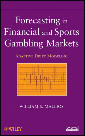 Forecasting in Financial and Sports Gambling Markets: Adaptive Drift Modeling (1118099532) cover image