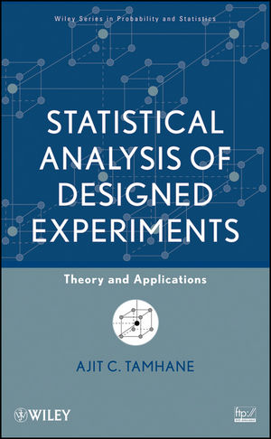 Statistical Analysis of Designed Experiments: Theory and Applications (1118491432) cover image