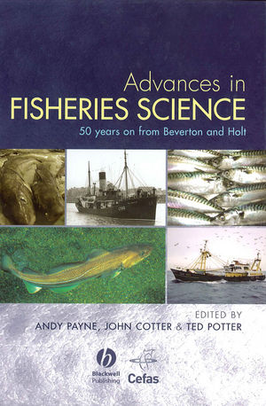Advances in Fisheries Science: 50 Years on From Beverton and Holt (1405170832) cover image