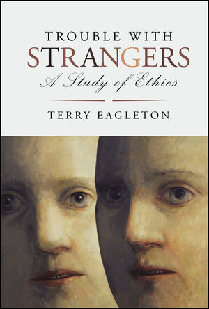 Trouble with Strangers: A Study of Ethics (1405185732) cover image
