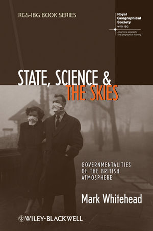 State, Science and the Skies: Governmentalities of the British Atmosphere (1405191732) cover image