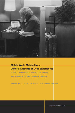 Mobile Work, Mobile Lives: Cultural Accounts of Lived Experiences (1405194332) cover image