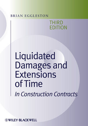 Liquidated Damages and Extensions of Time: In Construction Contracts, 3rd Edition (1444301632) cover image