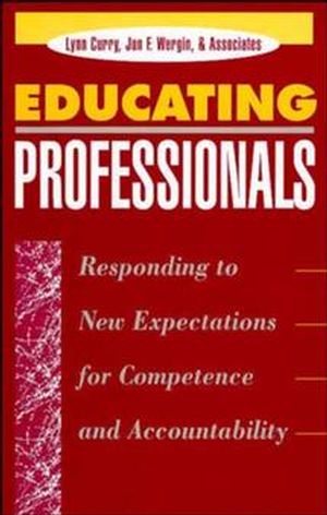 Educating Professionals: Responding to New Expectations for Competence and Accountability (1555425232) cover image