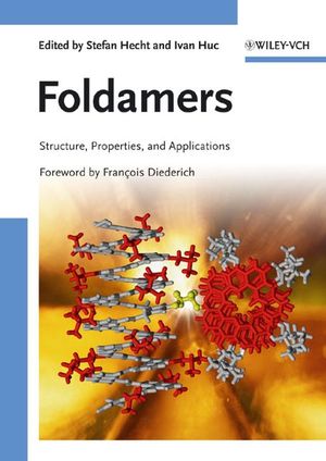 Foldamers: Structure, Properties and Applications (3527315632) cover image